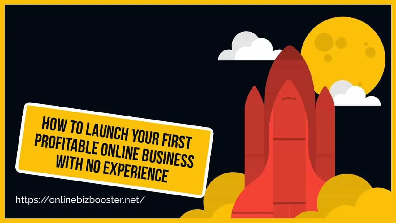 How to Start a Successful Online Business With No Experience